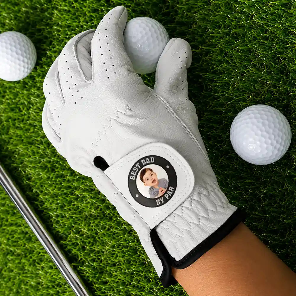 Gift For Father, Custom Photo, Golf, Playful, Upload Full Photo - Custom Photo Best Daddy By Par - Personalized Golf Glove