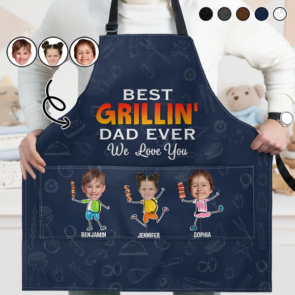 Grilling, Gift For Father, Happy - Custom Photo Best Grillin' Dad Ever We Love You - Personalized Apron