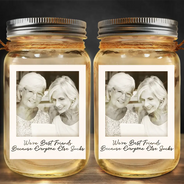 Gift For Bestie,Gift For Sisters,Happy,Custom Photo,Old Best friends - Custom Photo Besties Gray Scale Right In The Throat - Personalized Mason Jar Light