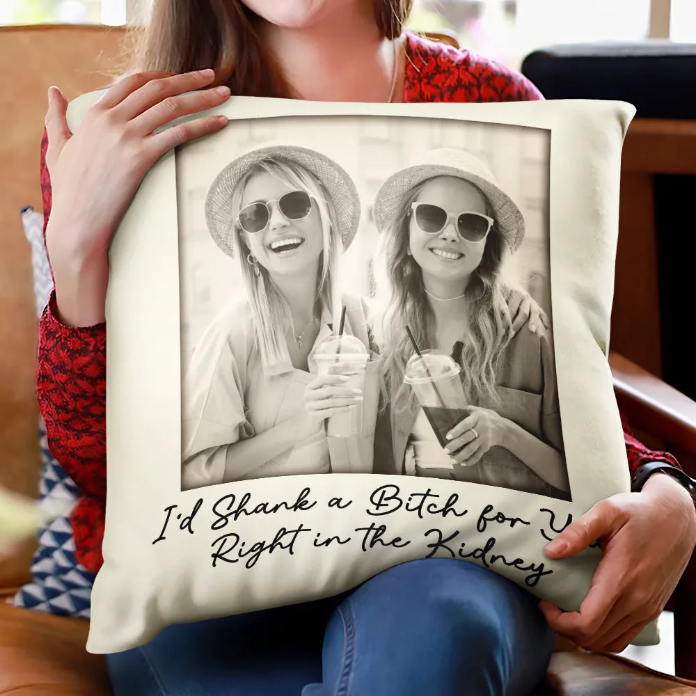 Gift For Bestie,Gift For Sisters,Happy,Custom Photo,Old Best friends - Custom Photo Besties Gray Scale Right In The Throat - Personalized Pillow