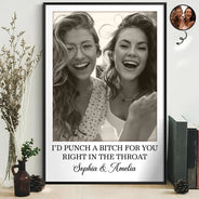 Gift For Bestie, Gift For Sisters, Custom Photo, Happy - Custom Photo Besties Gray Scale Right In The Throat - Personalized Poster