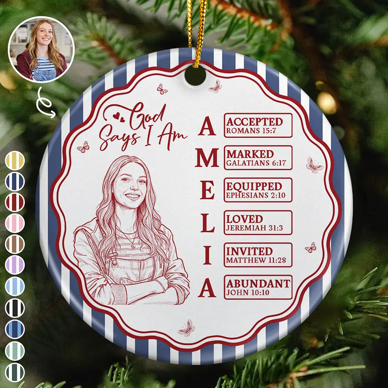 Art Design,Christian,Gift For Children,Christmas,Inspirational,Gift For Daughter,Photo - Pencil Sketch - Bold - Custom Photo Bold Sketch God Says I Am Striped Pattern For Daughters Sisters Besties - Personalized Circle Ceramic Ornament