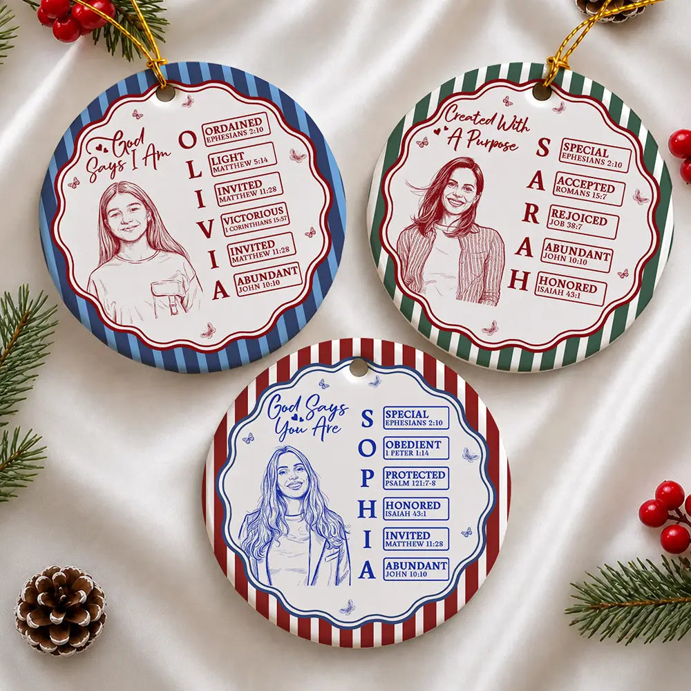 Art Design,Christian,Gift For Children,Christmas,Inspirational,Gift For Daughter,Photo - Pencil Sketch - Bold - Custom Photo Bold Sketch God Says I Am Striped Pattern For Daughters Sisters Besties - Personalized Circle Ceramic Ornament