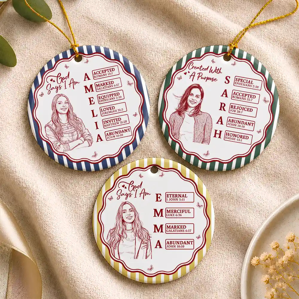 Art Design,Christian,Gift For Children,Christmas,Inspirational,Gift For Daughter,Photo - Pencil Sketch - Bold - Custom Photo Bold Sketch God Says I Am Striped Pattern For Daughters Sisters Besties - Personalized Circle Ceramic Ornament