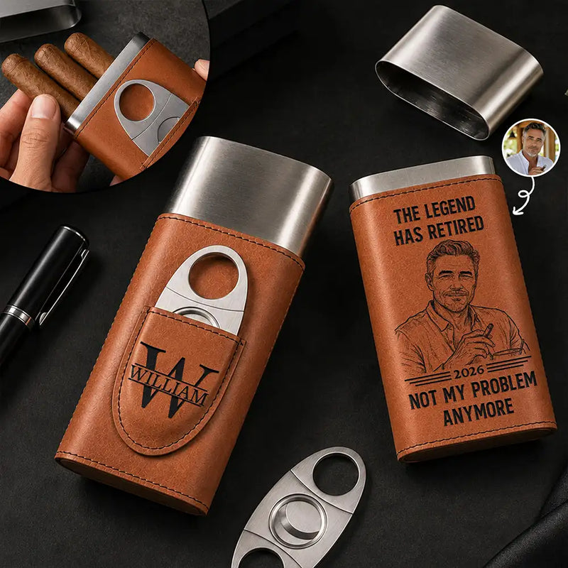 Art Design,Humorous,Gift For Yourself,Gift For Women,Photo - Pencil Sketch - Bold - Custom Photo Bold Sketch The Legend Has Retired Not My Problem Anymore - Personalized Cigar Case
