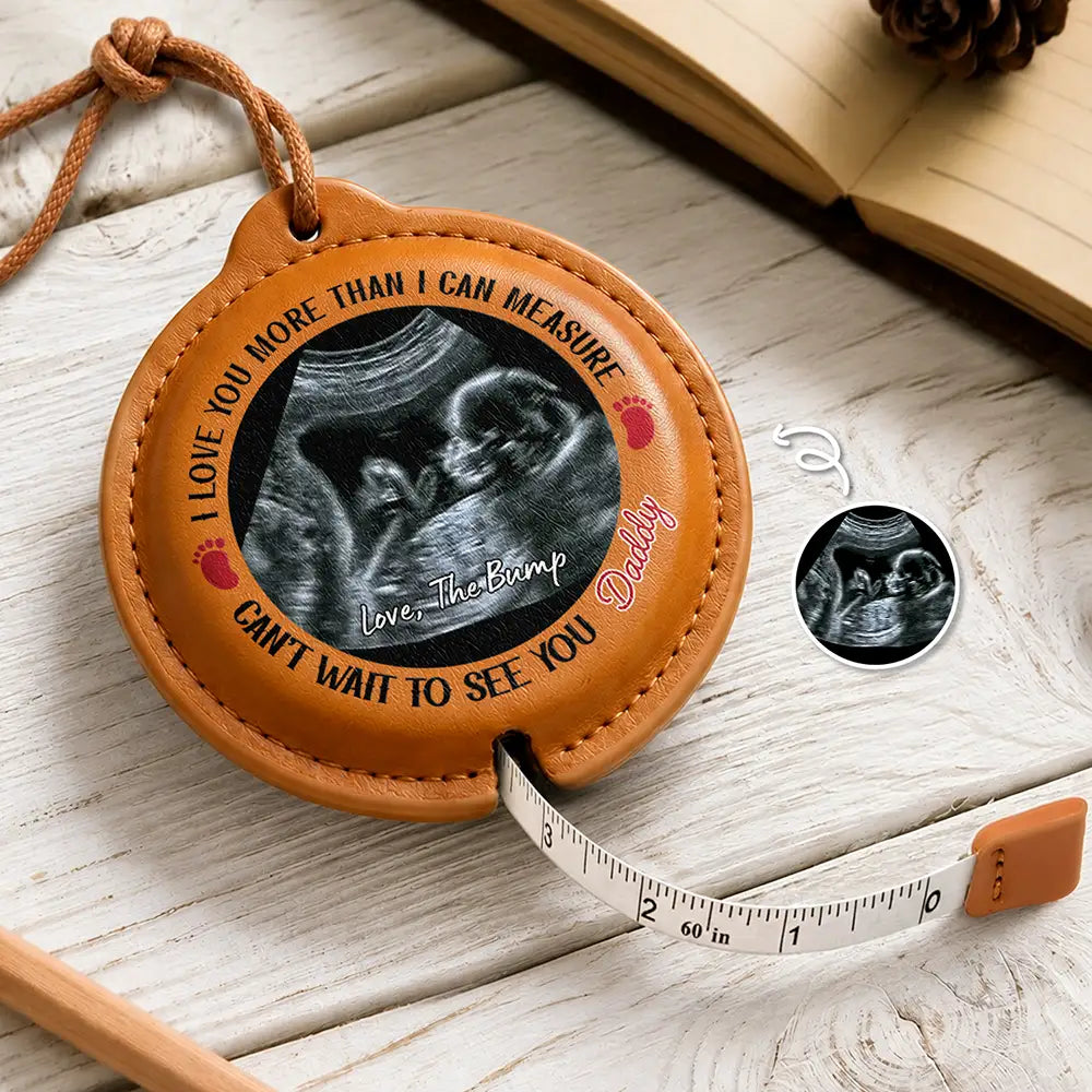 Custom Photo, New Baby, Gift For Father, New Dad, Adorable, Upload Full Photo - Custom Photo Can't Wait To See You Gift For Dad, Grandpa To Be - Personalized Leather Tape Measure