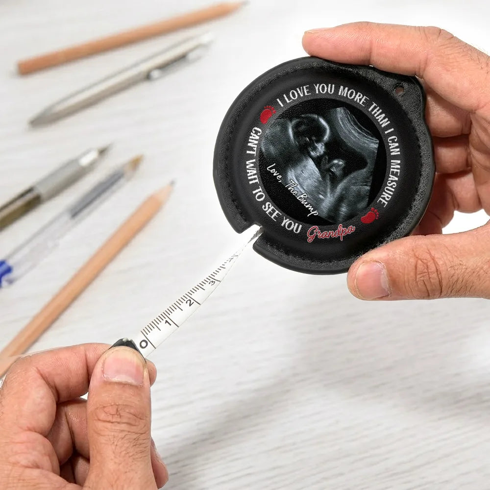 Custom Photo, New Baby, Gift For Father, New Dad, Adorable, Upload Full Photo - Custom Photo Can't Wait To See You Gift For Dad, Grandpa To Be - Personalized Leather Tape Measure