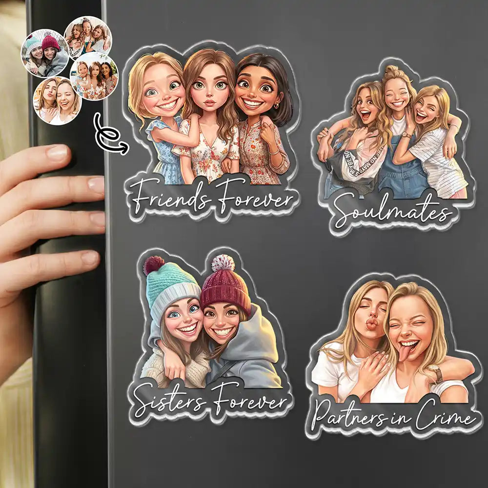 Art Design,Gift For Bestie,Photo - Caricature - Remove BG,Happy - Custom Photo Caricature Besties Forever - Personalized Acrylic Magnet