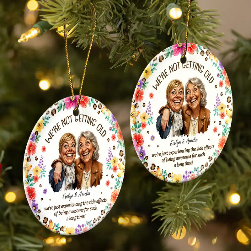 Old Besties, Art Design, Gift For Bestie, Christmas, Humorous, Photo - Caricature - Remove BG - Custom Photo Caricature We Are Not Getting Old - Personalized Circle Ceramic Ornament