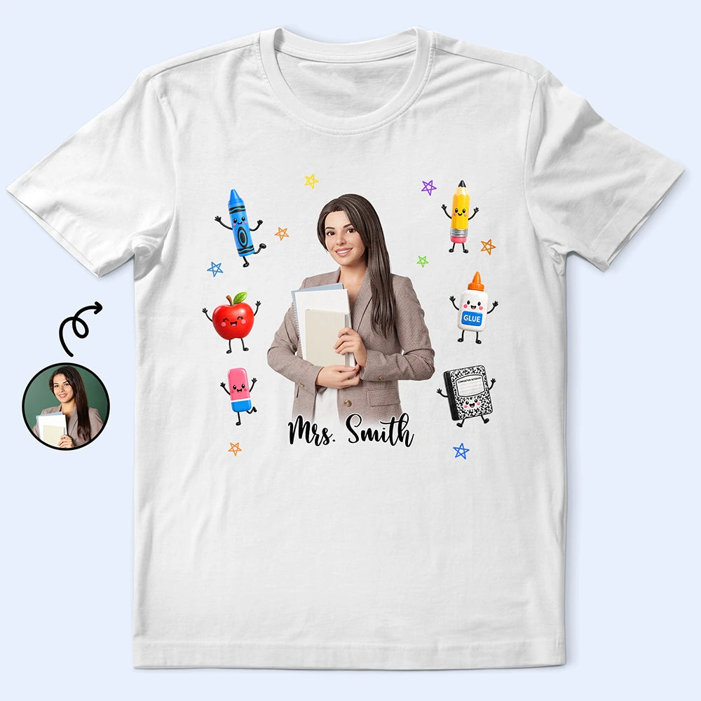 Adorable, Art Design, Teacher, Back To School, Photo - Cartoon Portrait - Custom Photo Cartoon Portrait Teacher With Happy School Supplies - Personalized T Shirt