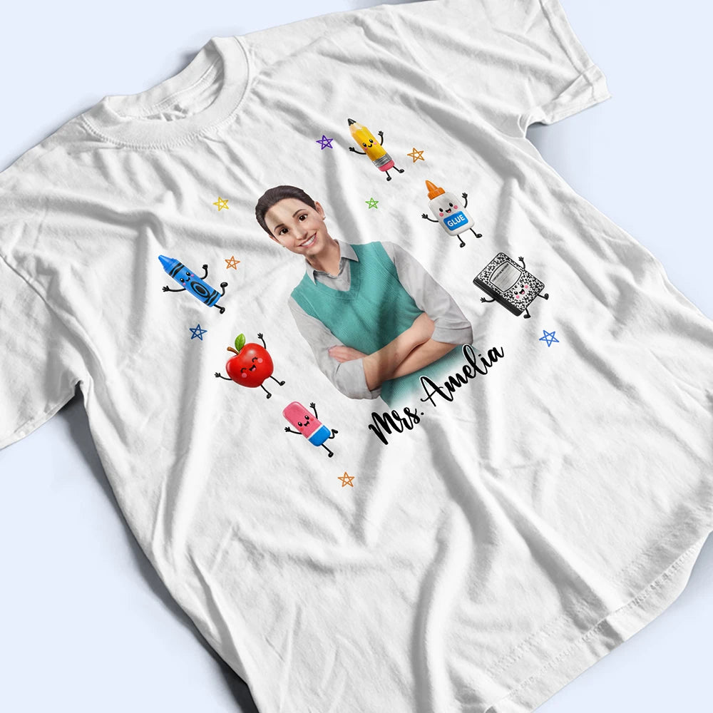 Adorable, Art Design, Teacher, Back To School, Photo - Cartoon Portrait - Custom Photo Cartoon Portrait Teacher With Happy School Supplies - Personalized T Shirt