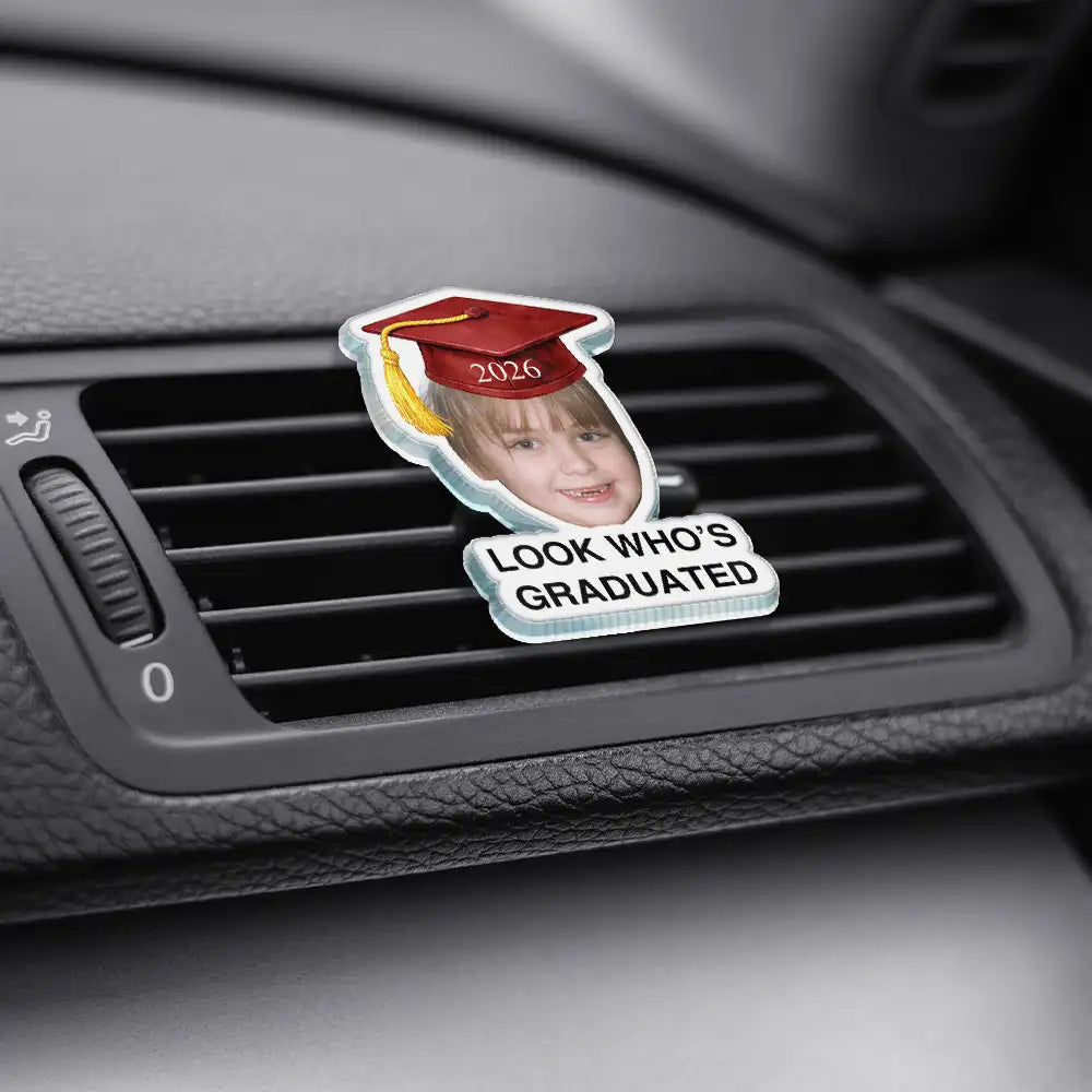 Family,Graduation,Funny,Happy,Gift For Daughter,Gift For Son,Gift For Bestie - Custom Photo Childhood Look Who's Graduated - Personalized Acrylic Car Vent Clip