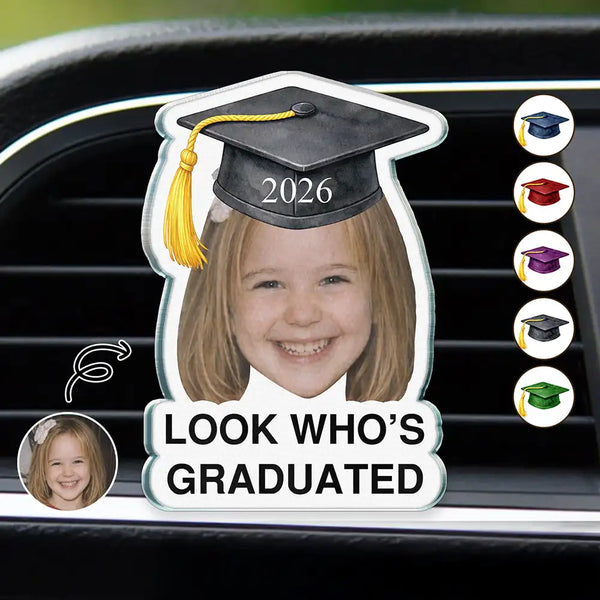 Family,Graduation,Funny,Happy,Gift For Daughter,Gift For Son,Gift For Bestie - Custom Photo Childhood Look Who's Graduated - Personalized Acrylic Car Vent Clip
