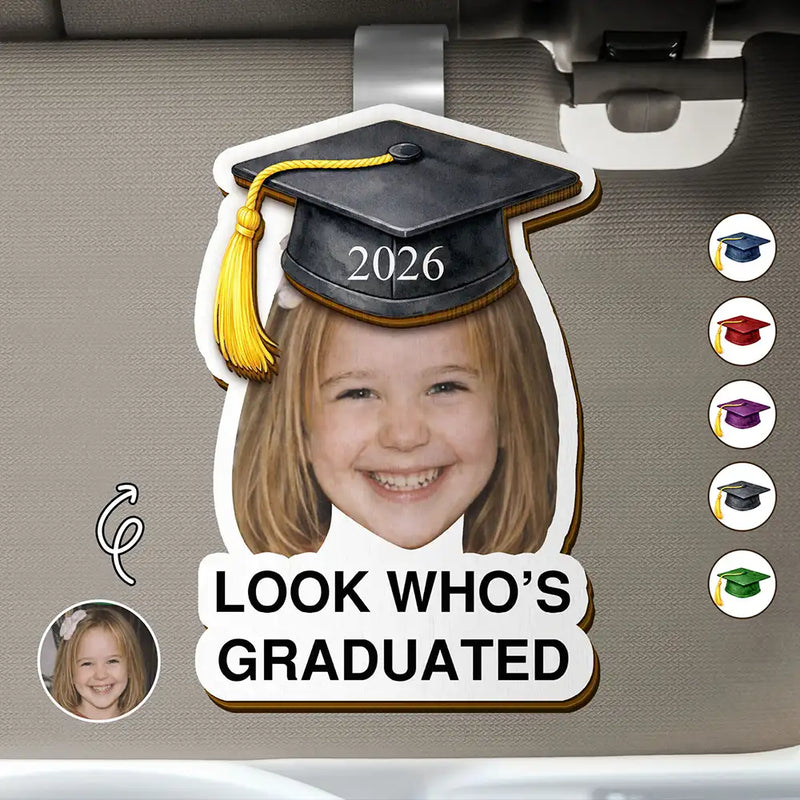 Family, Graduation, Funny, Happy, Gift For Daughter, Gift For Son, Gift For Bestie - Custom Photo Childhood Look Who's Graduated - Personalized Custom Shaped Car Visor Clip
