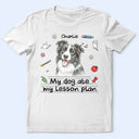Art Design, Teacher, Humorous, Back To School, Custom Photo, Photo - Colored Pencil - Custom Photo Colored Pencil Sketch My Dog Ate My Lesson Plan - Personalized T Shirt