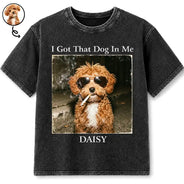 Custom Photo, Art Design, Pet Lovers, Humorous, Photo - Cool Street Pet - Custom Photo Cool Street Pet I Got That Dog In Me - Personalized Vintage Washed T Shirt