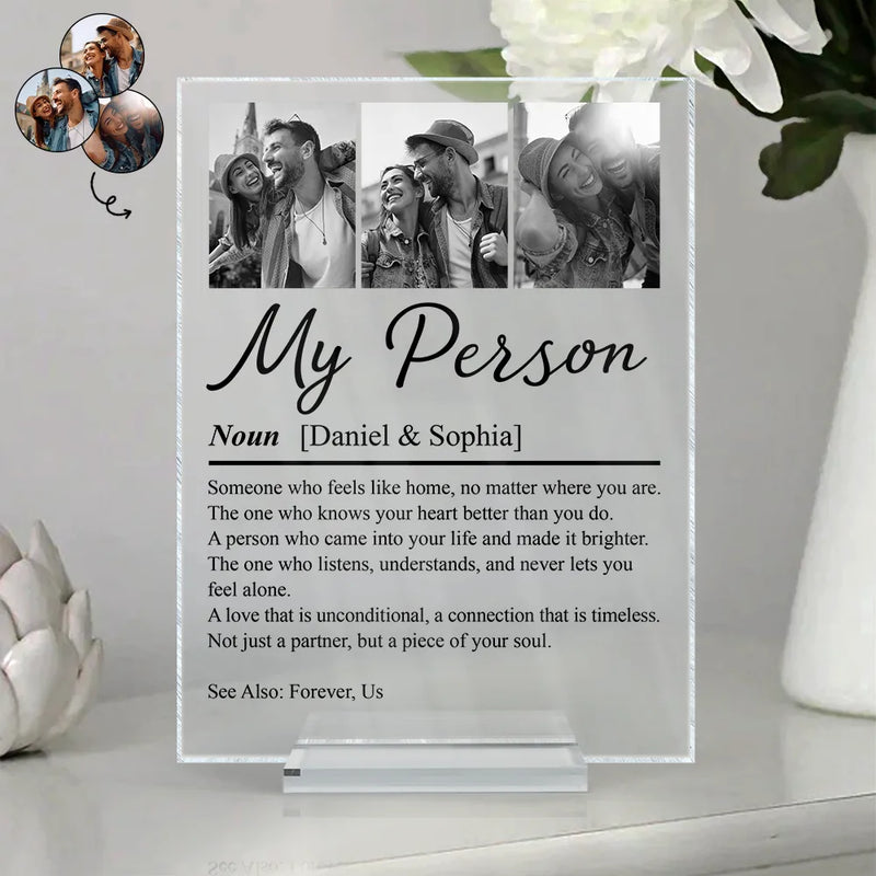 Custom Photo,Gift For Couples,LGBT,Old Couples,Gift For Women,Gift For Men,Gift For Husband,Gift For Wife,Gift For Boyfriend,Gift For Girlfriend,Love - Custom Photo Couple My Person - Personalized Vertical Rectangle Acrylic Plaque