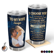 Gift For Couples, Married Couple, Custom Photo, Top Market, Romantic, Remove BG Photo - Custom Photo Couples I Choose You - Personalized Tumbler
