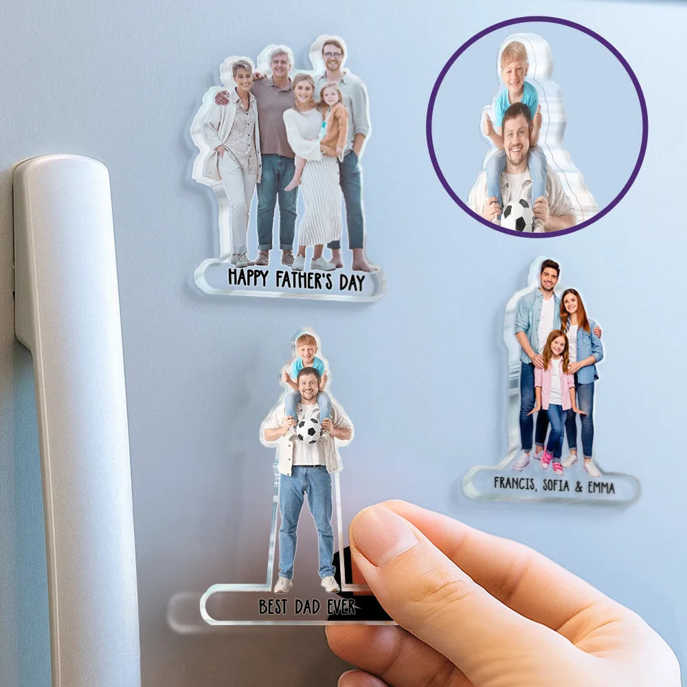 Gift For Husband, Gift For Father, Family, Love - Custom Photo Best Dad Ever - Personalized Acrylic Fridge Magnet