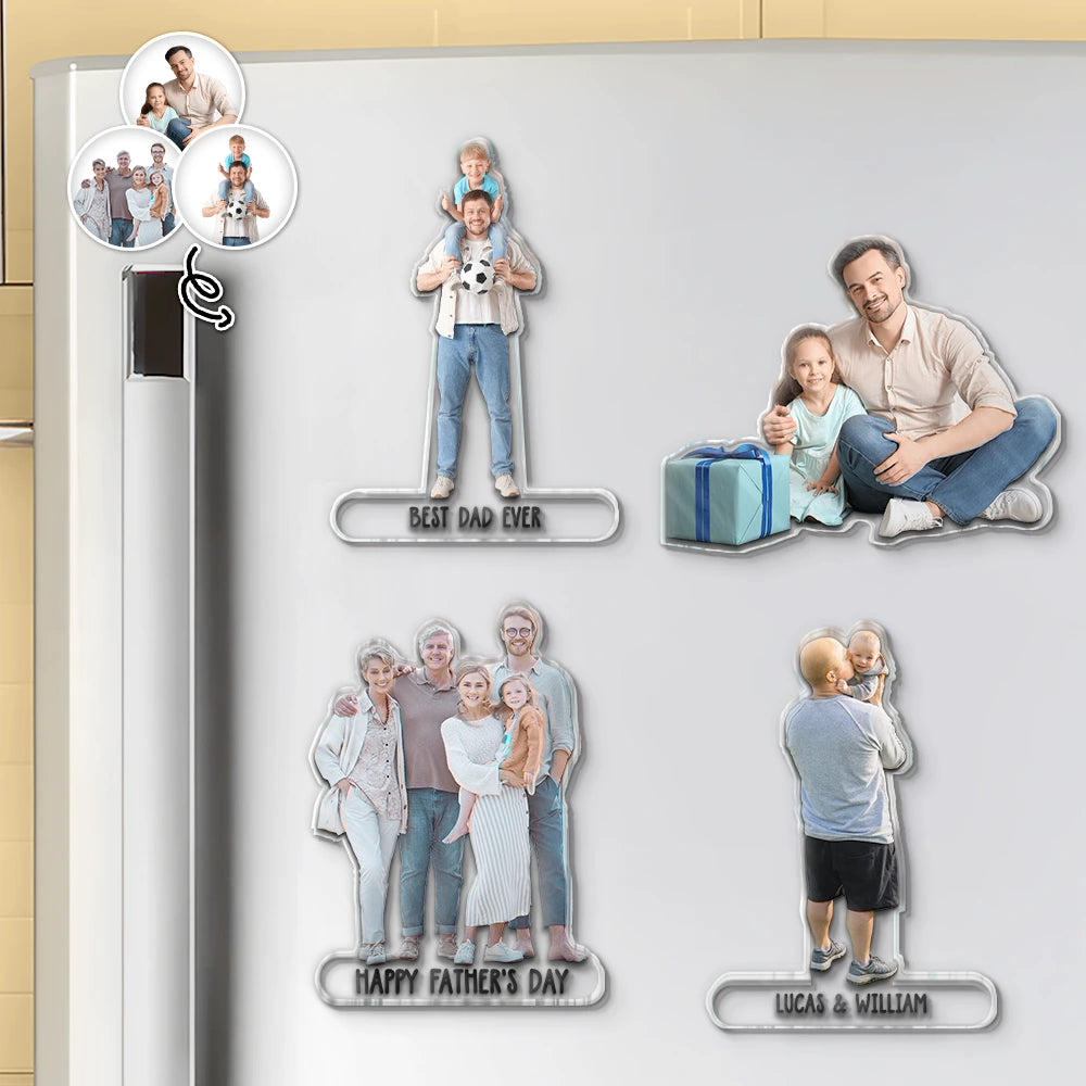 Custom Photo Best Dad Ever - Personalized Acrylic Fridge Magnet