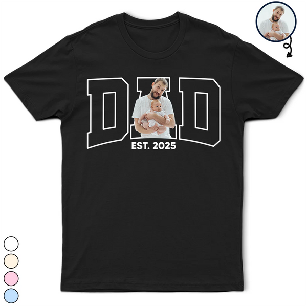 Gift For Yourself, Gift For Men, Gift For Grandpa, Grandpa - Grandkids, Gift For Father, Dad - Daughters (Adult), Dad - Daughters (Young), Dad - Sons, Dad - Children, New Dad, Happy - Custom Photo Dada Dad Grandpa - Personalized T Shirt