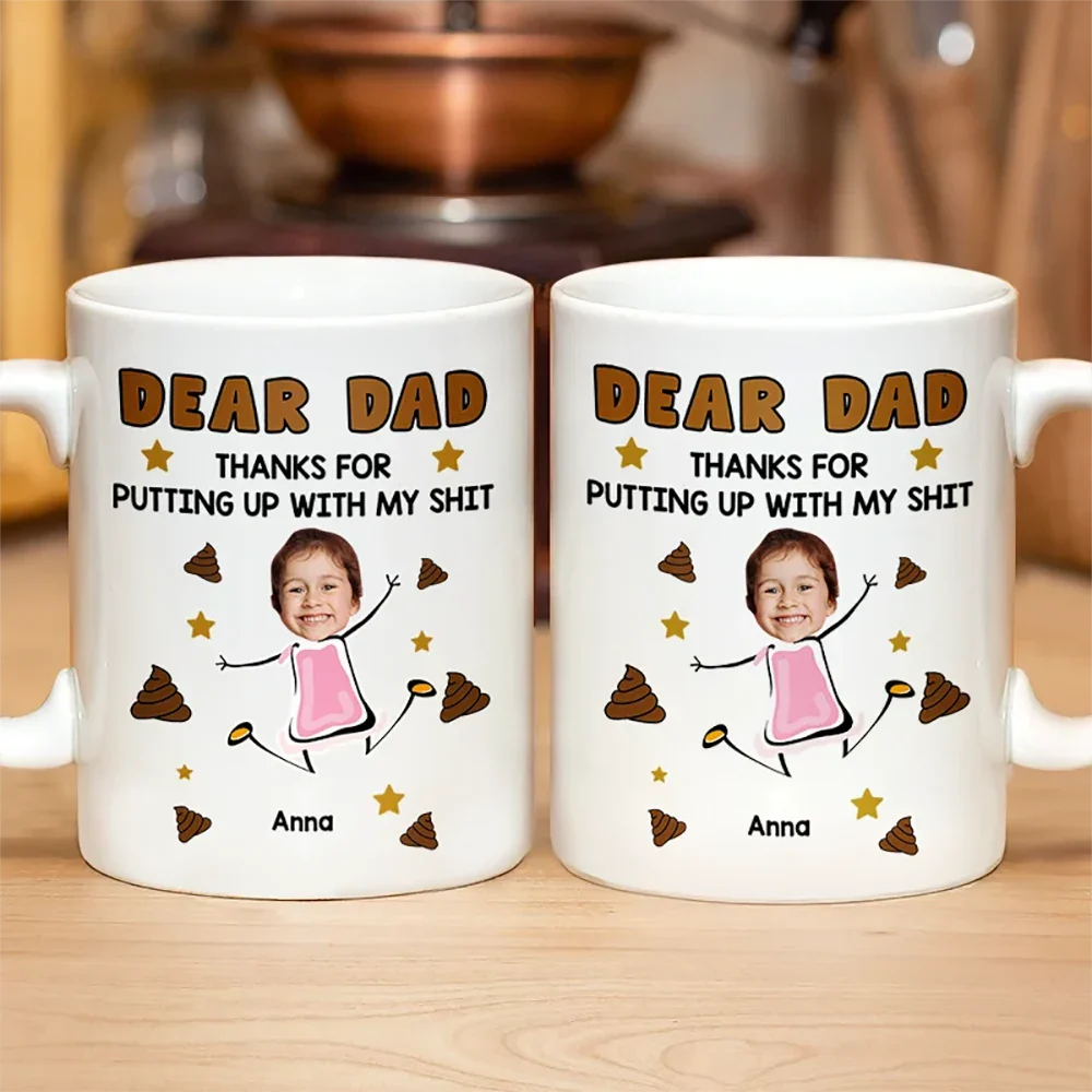 Custom Photo Dear Dad, Thanks For Putting Up - Personalized Mug