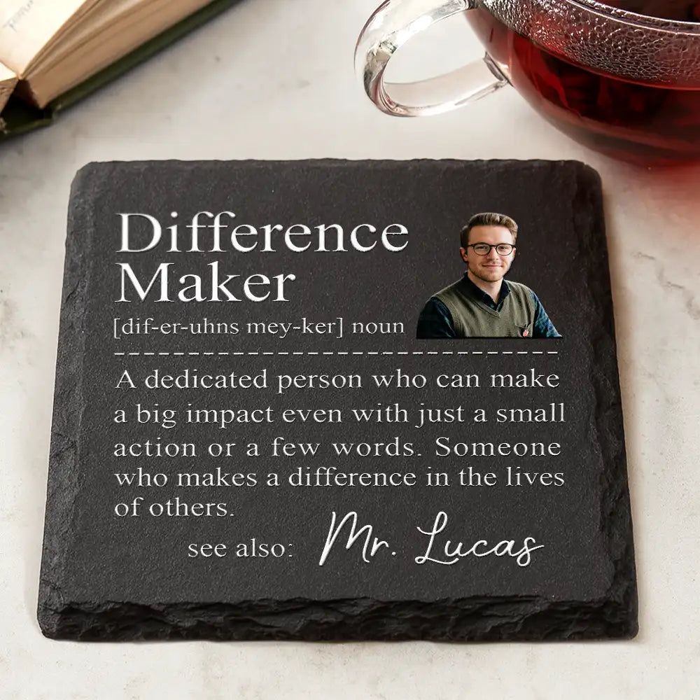 Back To School,Custom Photo,Teacher,Grateful,Remove BG Photo - Custom Photo Difference Maker Gift For Teachers Colleagues - Personalized Slate Coaster