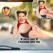 Humorous, Custom Photo, Gift For Yourself, Cut-Face Photo - Custom Photo Drive Safe And Poke This Belly - Personalized Squishy Acrylic Car Hanger