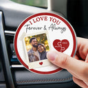 Gift For Couples,Gift For Wife,Gift For Husband,Gift For Boyfriend,Gift For Girlfriend,Love - Custom Photo Drive Safe I Love You Couples - Personalized Acrylic Car Vent Clip