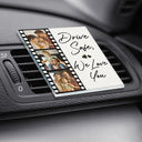 Gift For Couples,Gift For Husband,Gift For Wife,Gift For Girlfriend,Gift For Boyfriend,Love - Custom Photo Drive Safe I Love You Couples Film Roll - Personalized Acrylic Car Vent Clip