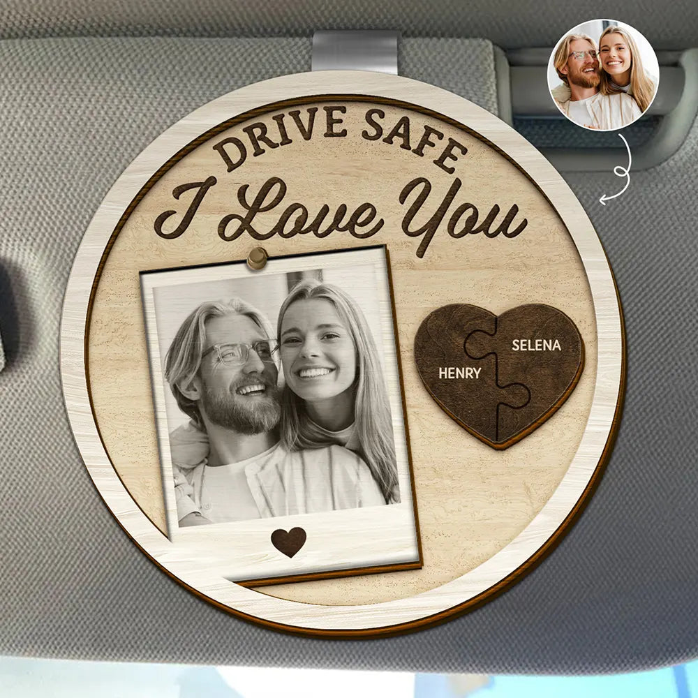 Custom Photo Drive Safe I Love You Couples Vintage - Personalized Custom Shaped Car Visor Clip