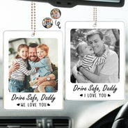 Gift For Father,Custom Photo,Adorable,Dynamic Photo - Custom Photo Drive Safe I Love You Dad Papa - Personalized Acrylic Car Hanger