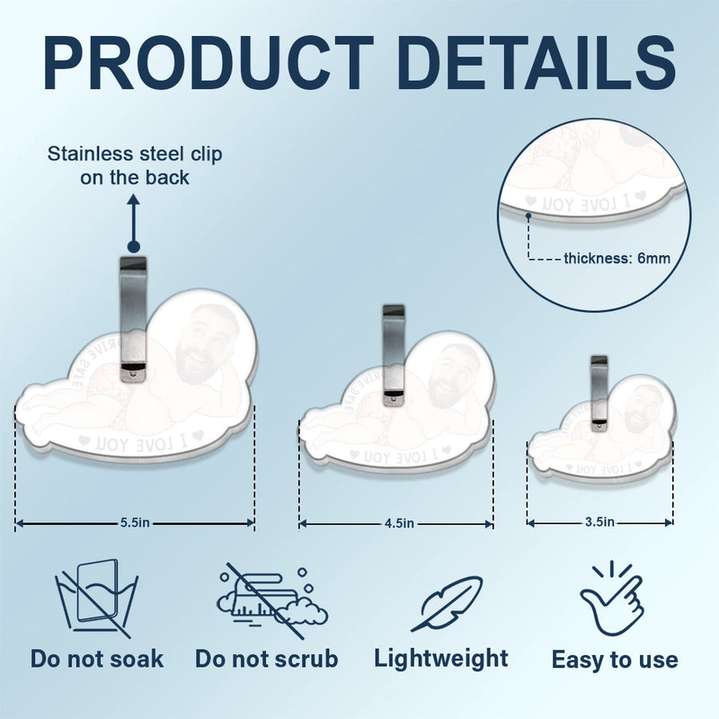 Gift For Couples,Gift For Wife,Gift For Husband,Gift For Boyfriend,Gift For Girlfriend,Funny - Custom Photo Drive Safe My Butt Would Be So Lonely Without You - Personalized Custom Shaped Acrylic Car Visor Clip