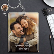 Gift For Father,Gift For Mother,Happy,Custom Photo - Custom Photo Drive Safe We Love You Family - Personalized Acrylic Keychain