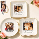 Custom Photo,Gift For Mother,Happy - Custom Photo Forget Mother's Day I Love You Everyday - Personalized Ring Dish