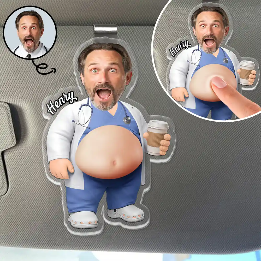 Custom Photo Funny Belly Healthcare Heroes - Personalized Squishy Acrylic Car Visor Clip