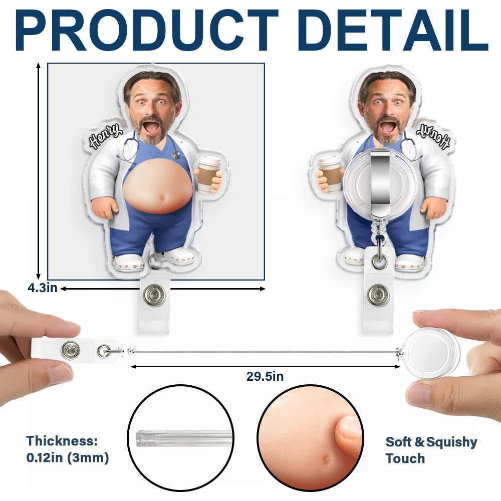 Humorous,Nurse,Custom Photo,Cut-Face Photo - Custom Photo Funny Belly Healthcare Heroes - Personalized Squishy Badge Reel