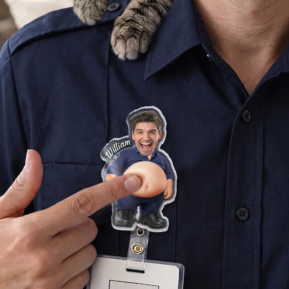 Humorous,Officer,Custom Photo,Cut-Face Photo - Custom Photo Funny Belly Police Officer On Duty - Personalized Squishy Badge Reel
