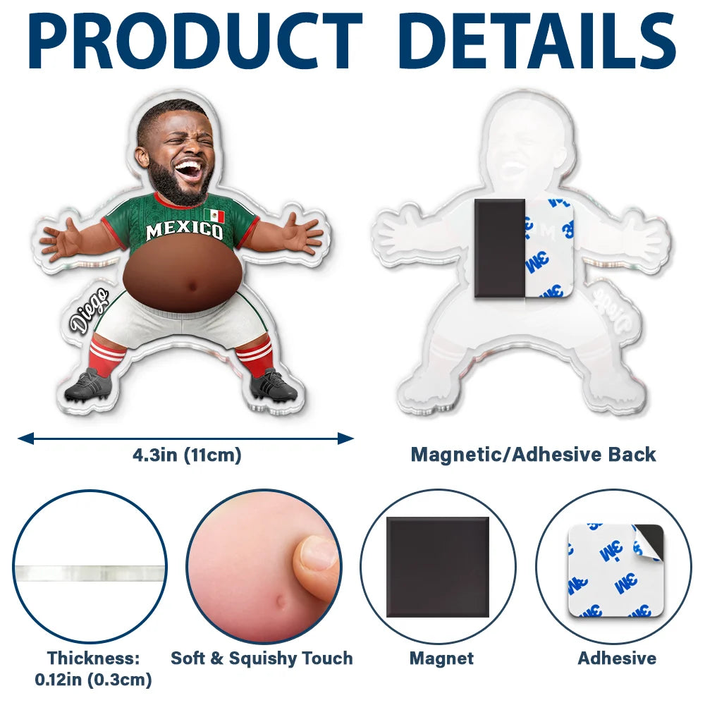 Custom Photo, Football (Soccer), Gift For Men, Gift For Yourself, Humorous, Summer Soccer Games, Cut-Face Photo - Custom Photo Funny Belly Score A Goal - Personalized Squishy Acrylic Fridge Magnet
