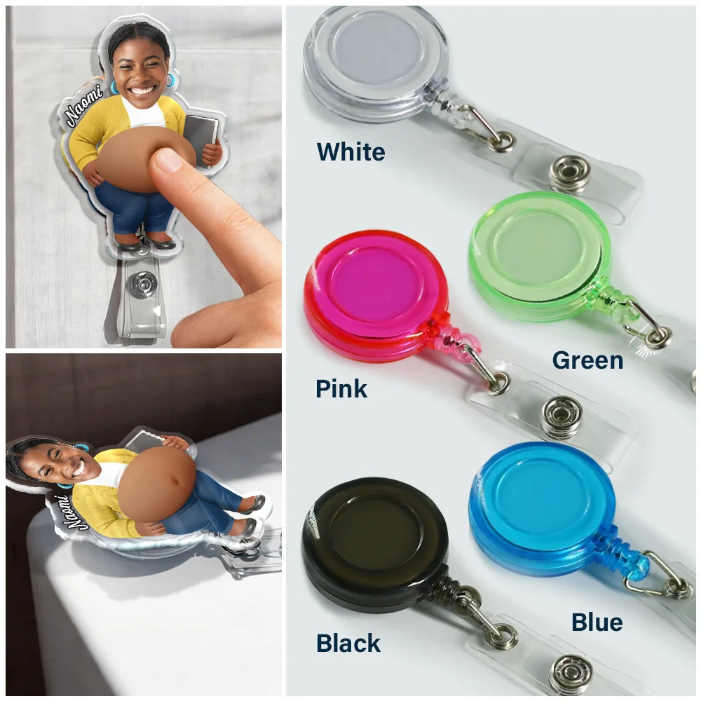 Teacher, Humorous, Back To School, Custom Photo, Cut-Face Photo - Custom Photo Funny Belly Teacher On Duty - Personalized Squishy Badge Reel