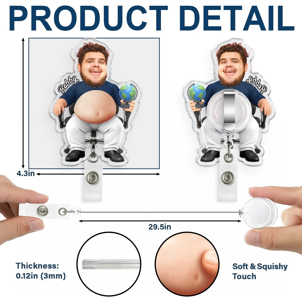 Teacher, Humorous, Back To School, Custom Photo, Cut-Face Photo - Custom Photo Funny Belly Teacher On Duty - Personalized Squishy Badge Reel
