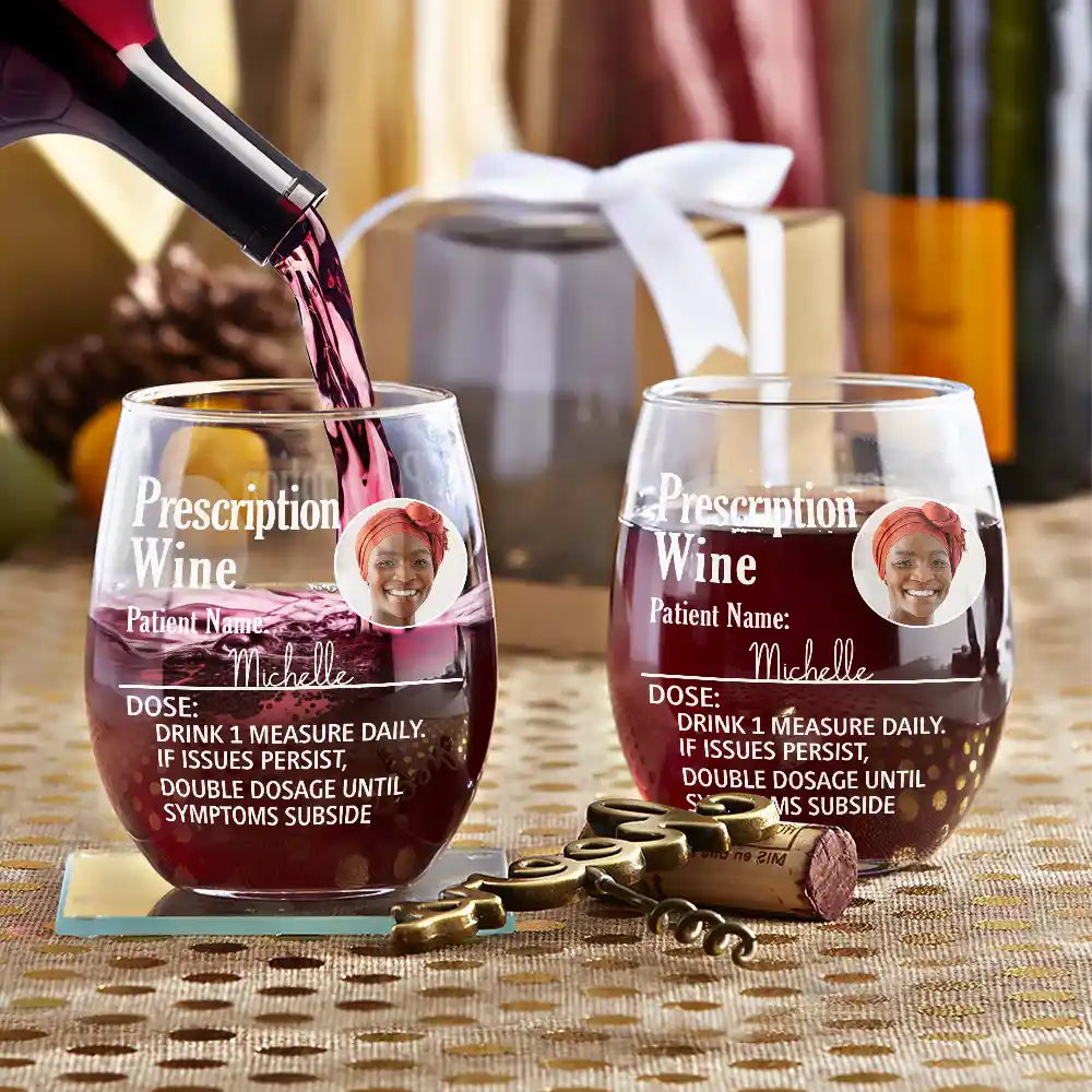 Gift For Mother, Custom Photo, Funny - Custom Photo Funny Prescription Drink One Measure Daily - Personalized Stemless Wine Glass