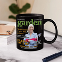 Gardening,Gift For Women,Gift For Men,Happy,Custom Photo - Custom Photo Garden Magazine - Personalized Mug