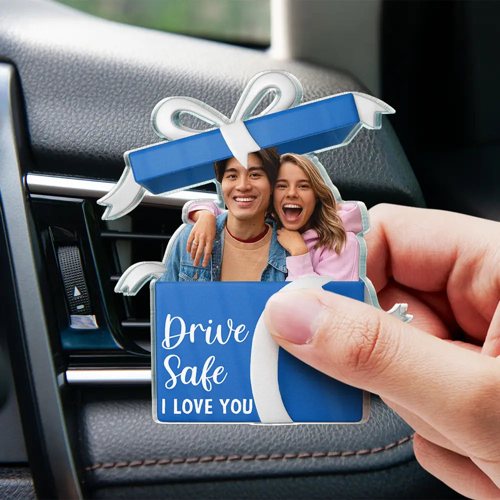 Gift For Couples,Gift For Husband,Gift For Wife,Gift For Boyfriend,Gift For Girlfriend,Gift For Yourself,Gift For Women,Gift For Men,Gift For Father,Gift For Mother,Dog Lovers,Pet Lovers,Cat Lovers,Dog Mom,Dog Dad,Dog Couple,Cat Mom,Cat Dad,Cat Couple,Pet Mom,Pet Dad,Pet Couple,Love - Custom Photo Gift Box Drive Safe - Personalized Acrylic Car Vent Clip