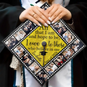 Graduation, Gift For Yourself, Happy, Custom Photo - Custom Photo All That I Am And Hope To Be - Personalized Graduation Cap Topper