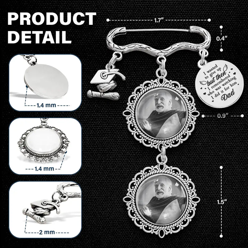 Graduation,Family,Love - Custom Photo Graduation I Remembered Who Was Watching - Personalized Graduation Tassel Pin