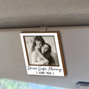 Gift For Father,Gift For Mother,Gift For Grandma,Gift For Grandpa,Love,Custom Photo - Custom Photo Gray Scale Drive Safe We Love You - Personalized Custom Shaped Car Visor Clip