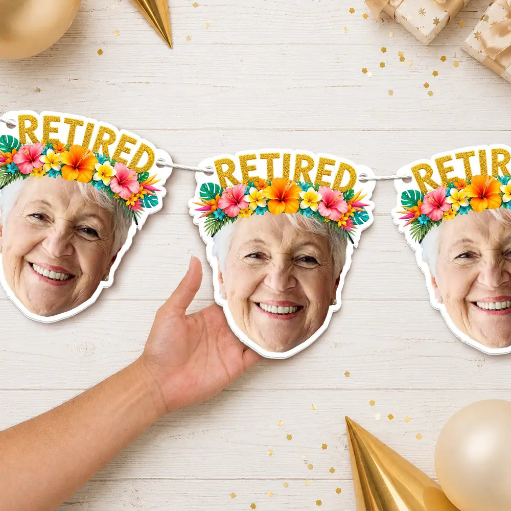 Custom Photo, Retirement, Gift For Yourself, Humorous, Cut-Face Photo, Icon - Custom Photo Happy Retirement Queen, King - Personalized Garland Banner
