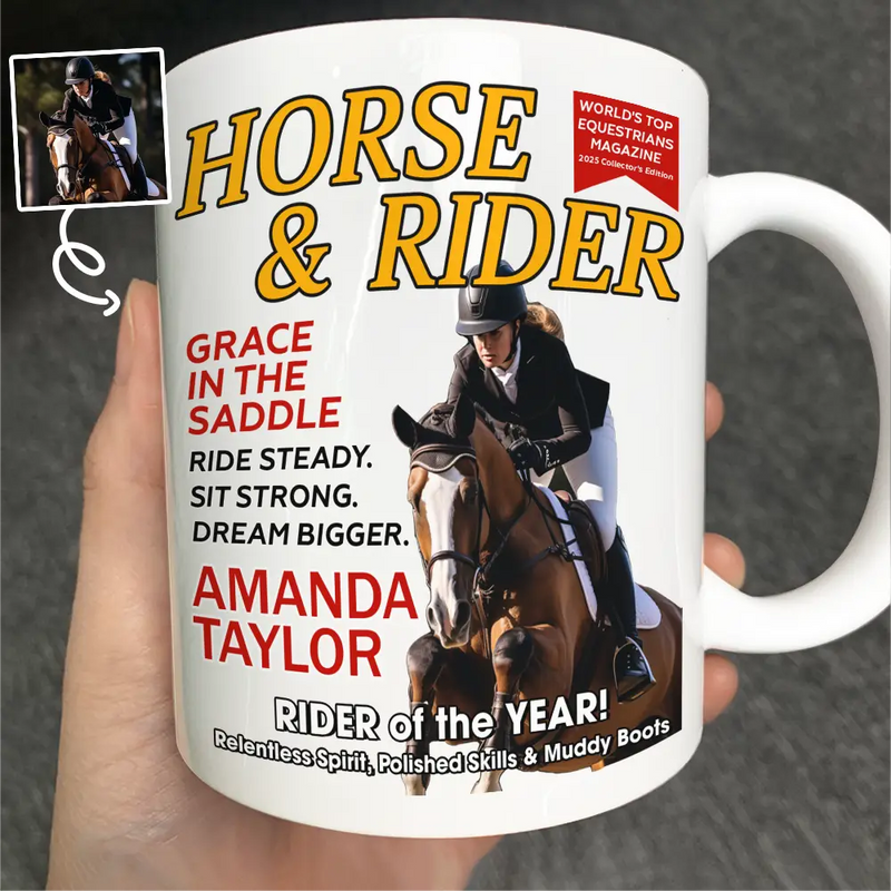 Gift For Yourself,Happy,Gift For Women,Gift For Men - Custom Photo Horse And Rider Magazine - Personalized Mug