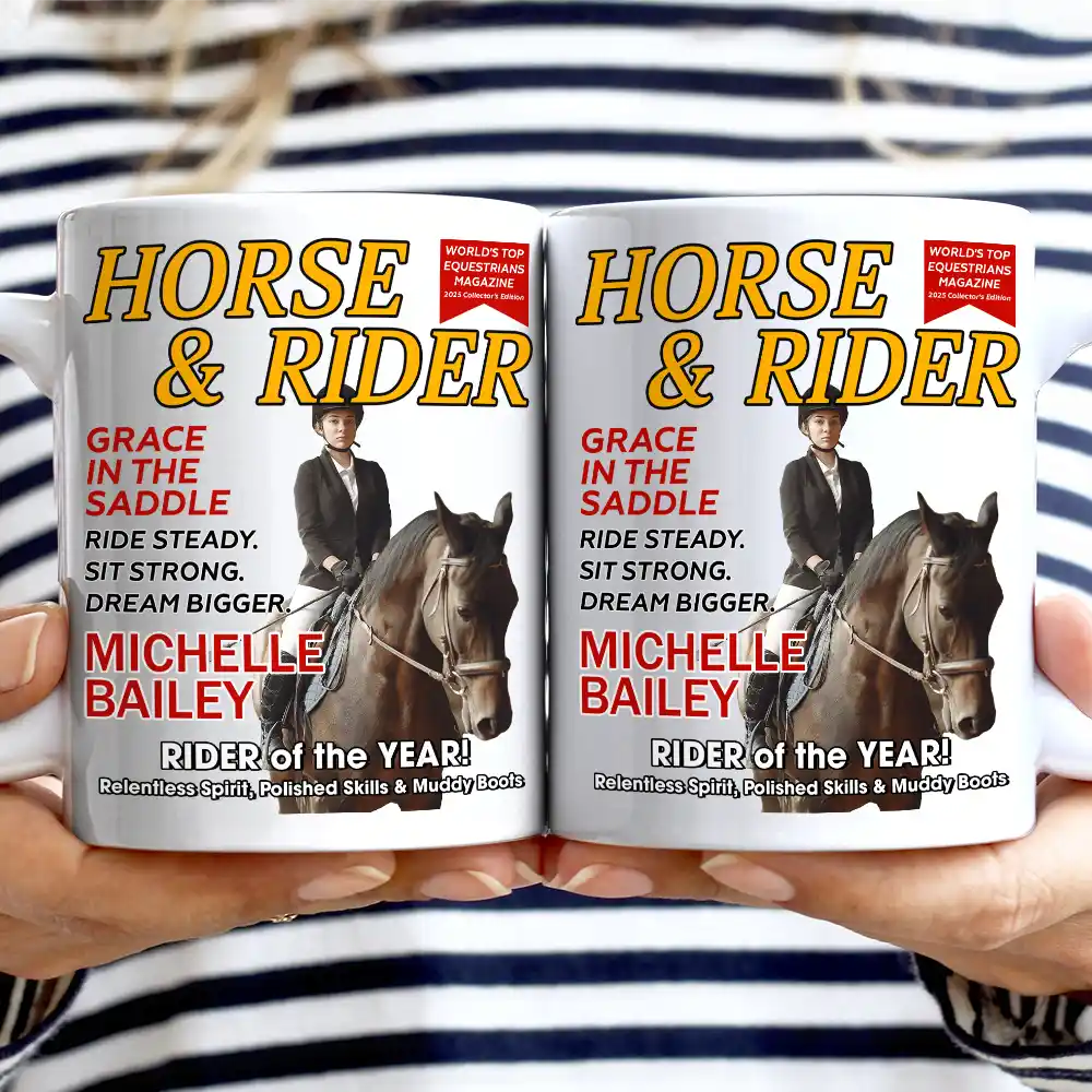 Gift For Yourself,Happy,Gift For Women,Gift For Men - Custom Photo Horse And Rider Magazine - Personalized Mug